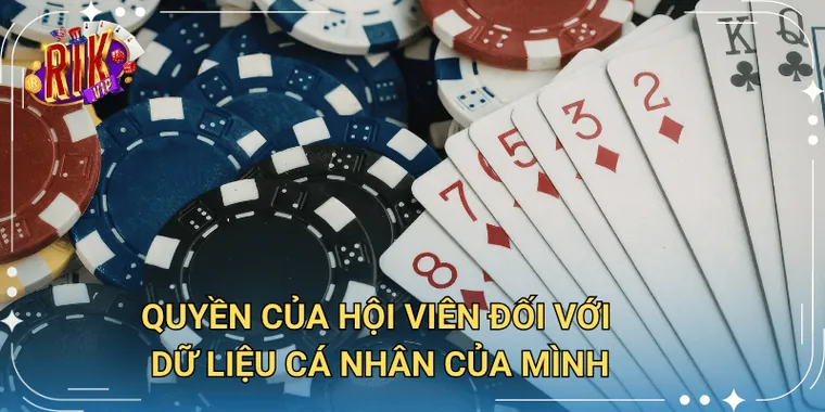 Quyền của hội viên đối với dữ liệu cá nhân của mình