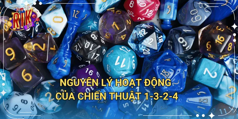 Nguyên Lý Hoạt Động Của Chiến Thuật 1 3 2 4