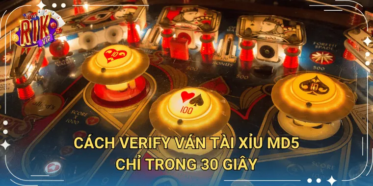 Cách verify ván tài xỉu MD5